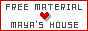 MAYA'S HOUSE
